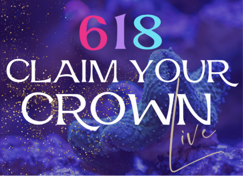 618 Claim Your Crown